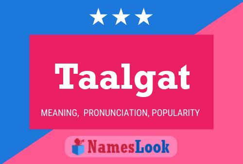 Taalgat Name Poster