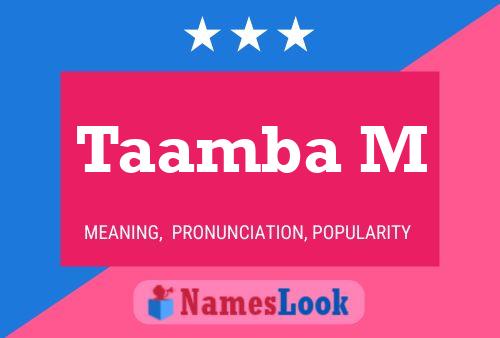 Taamba M Name Poster