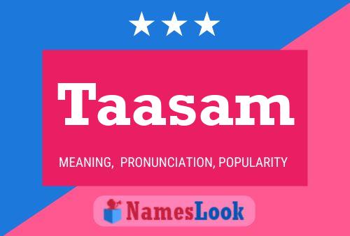 Taasam Name Poster