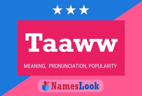 Taaww Name Poster