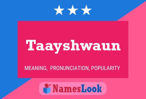 Taayshwaun Name Poster