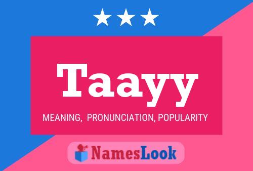 Taayy Name Poster