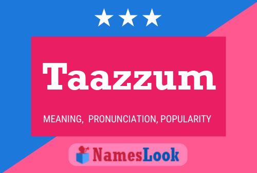 Taazzum Name Poster