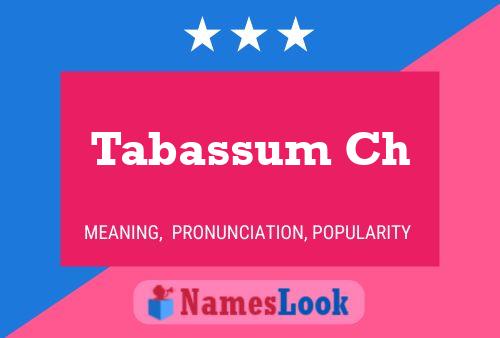 Tabassum Ch Name Poster