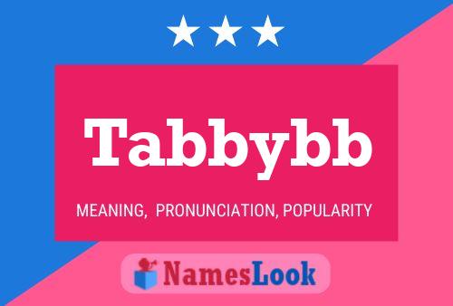 Tabbybb Name Poster