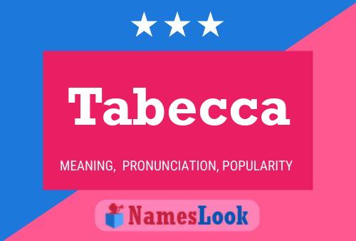 Tabecca Name Poster