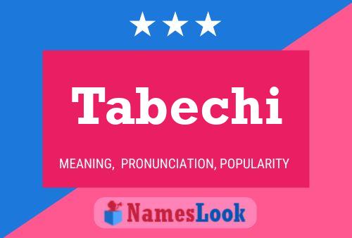 Tabechi Name Poster