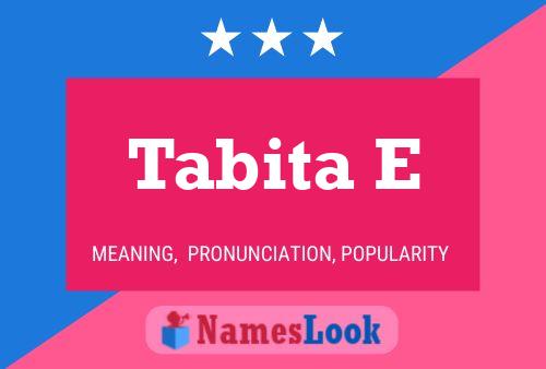 Tabita E Name Poster