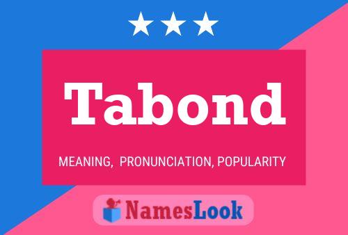 Tabond Name Poster