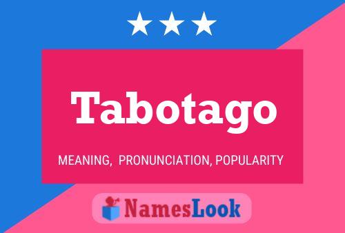 Tabotago Name Poster