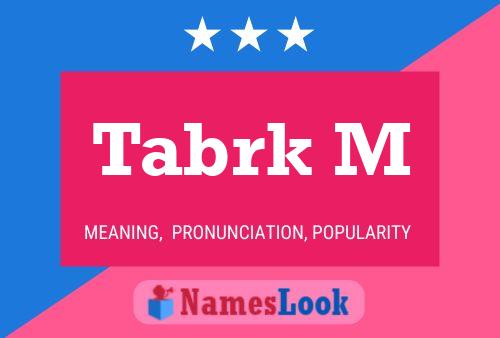 Tabrk M Name Poster