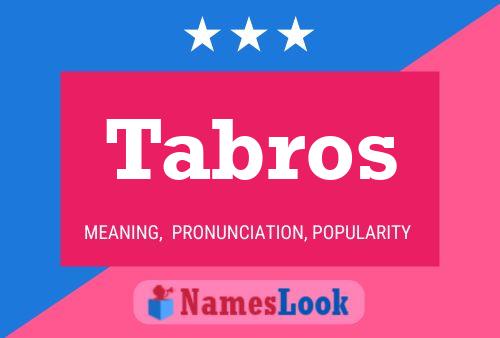 Tabros Name Poster