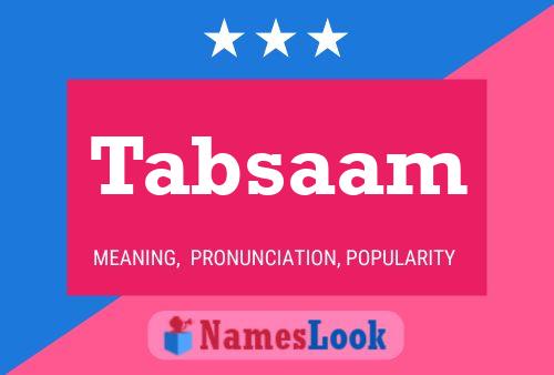 Tabsaam Name Poster