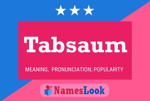 Tabsaum Name Poster