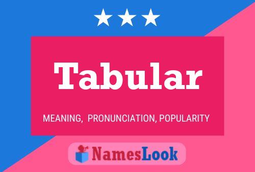 Tabular Name Poster