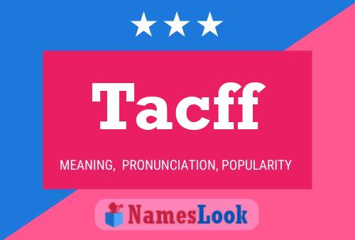 Tacff Name Poster