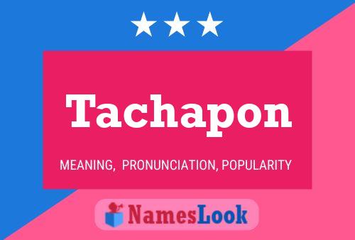 Tachapon Name Poster