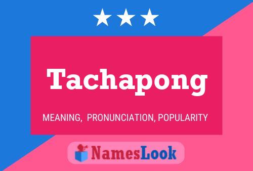 Tachapong Name Poster