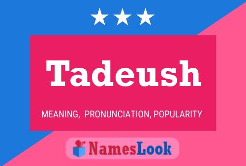 Tadeush Name Poster