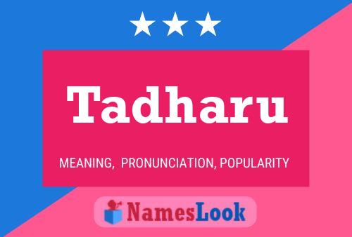 Tadharu Name Poster