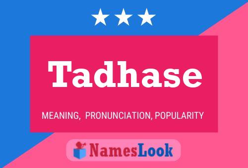 Tadhase Name Poster