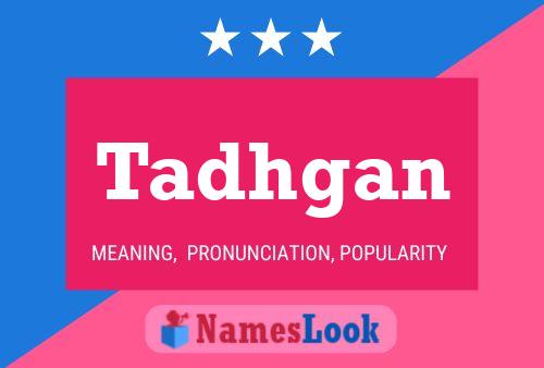 Tadhgan Name Poster