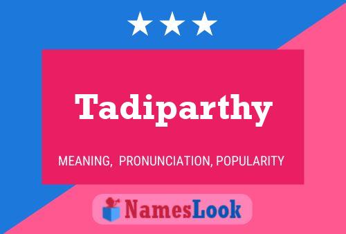 Tadiparthy Name Poster