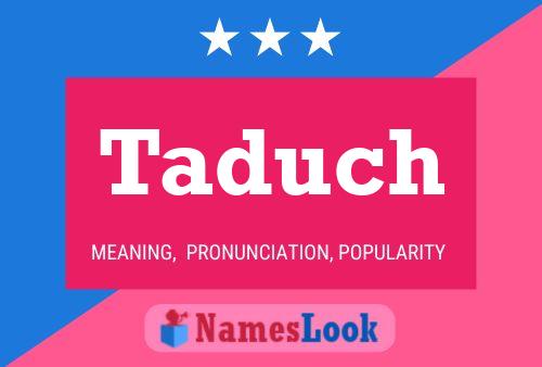 Taduch Name Poster