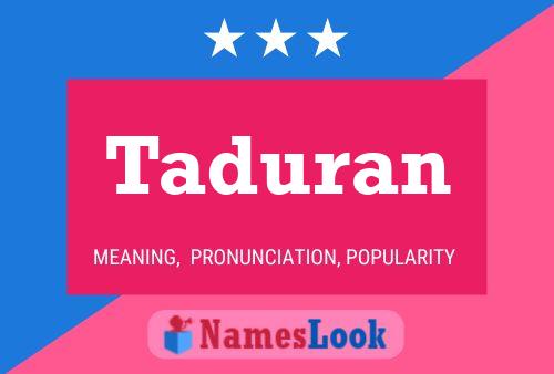 Taduran Name Poster