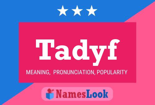 Tadyf Name Poster