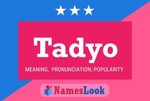 Tadyo Name Poster