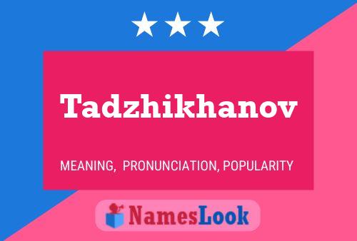 Tadzhikhanov Name Poster