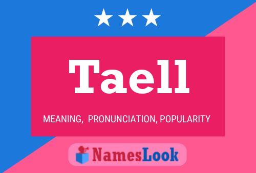 Taell Name Poster