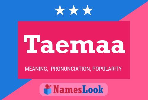 Taemaa Name Poster