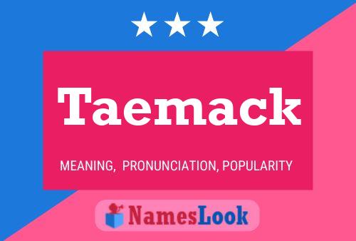 Taemack Name Poster