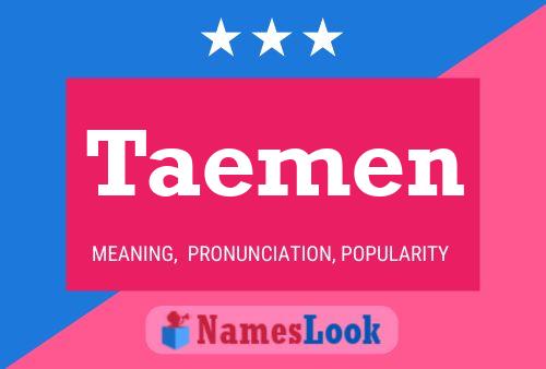 Taemen Name Poster