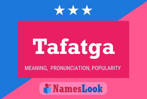 Tafatga Name Poster