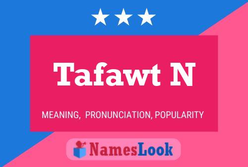 Tafawt N Name Poster