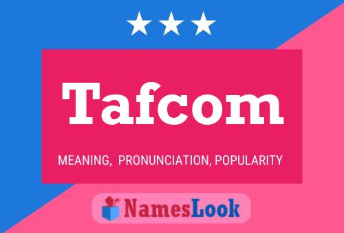 Tafcom Name Poster