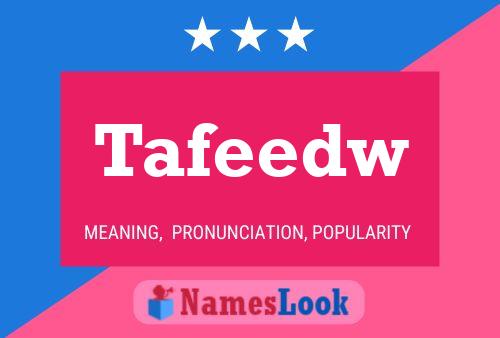 Tafeedw Name Poster