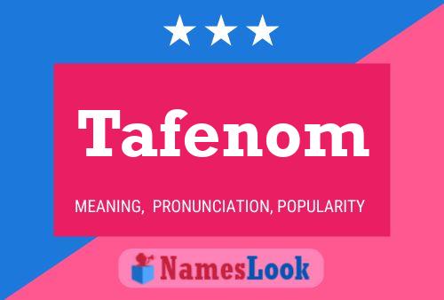 Tafenom Name Poster