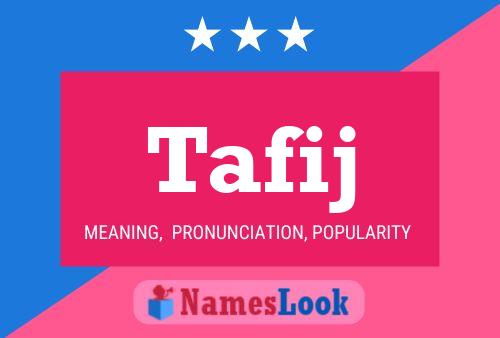 Tafij Name Poster