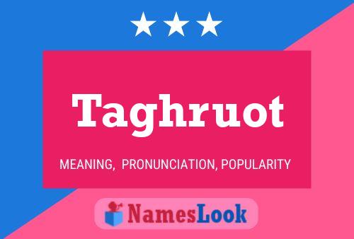 Taghruot Name Poster