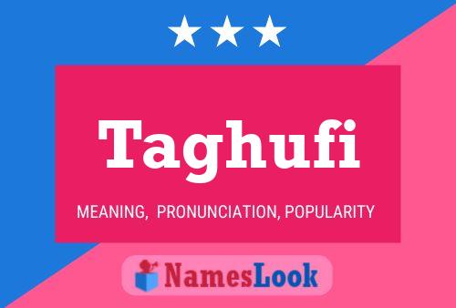 Taghufi Name Poster