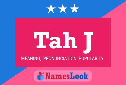 Tah J Name Poster