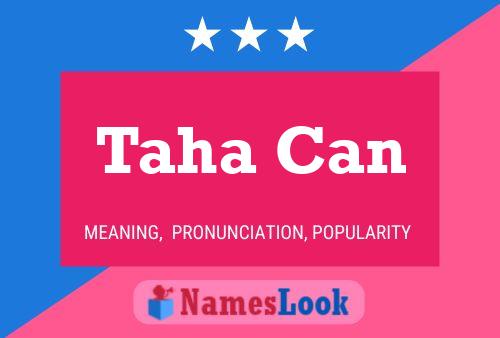 Taha Can Name Poster