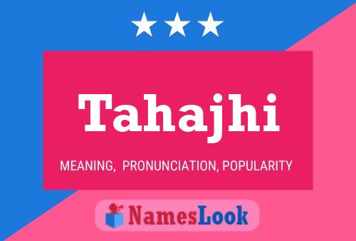 Tahajhi Name Poster