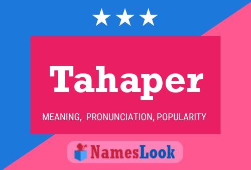 Tahaper Name Poster