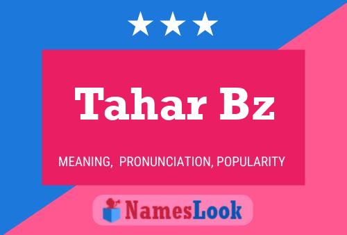 Tahar Bz Name Poster