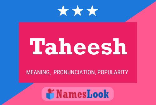 Taheesh Name Poster